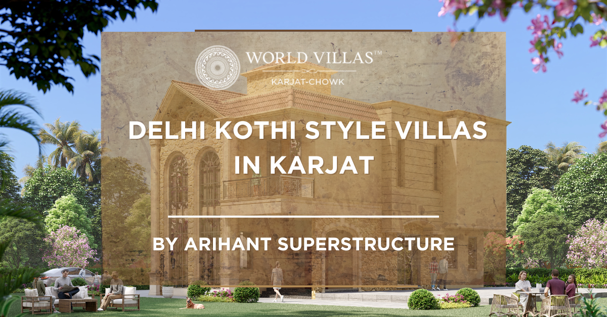 Delhi Kothi Style Villas in Karjat